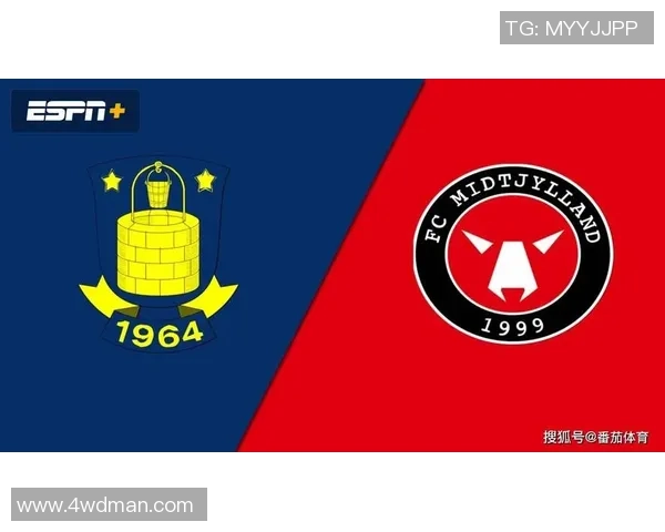 FC米迪兰特对阵布隆德比精彩直播全程回顾与赛后分析