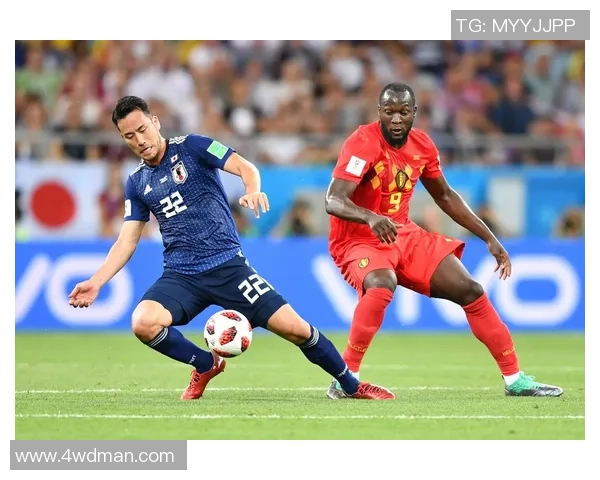 比利时与日本足球精彩对决实况录像回顾与分析